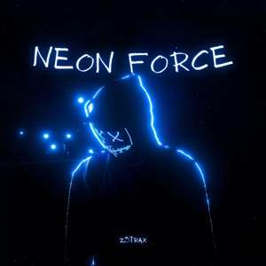 NEON FORCE by z3trax