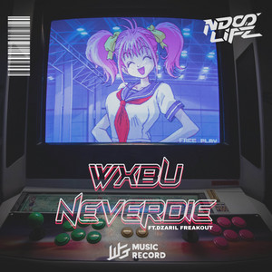 WXBU NEVERDIE DROP (feat. DZARIL FREAKOUT) by Ndoo Life, DZARIL FREAKOUT