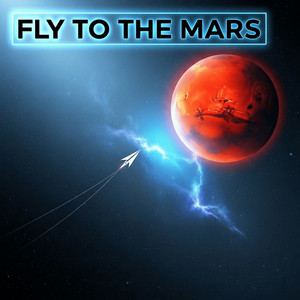 Fly To The Mars by Djuman