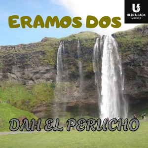 Eramos Dos by DAH EL PERUCHO