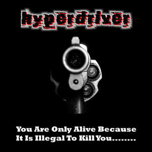 Hyperdriver - Do You Want Us to Shoot Her?
