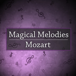 Magical Melodies: Mozart album