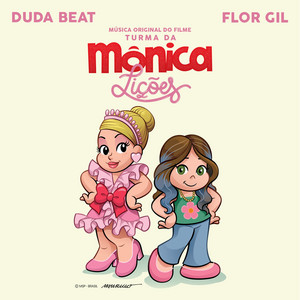 Flor Gil - Que Som é Esse? (Musica Original do Filme Turma da Mônica Lições) (feat. DUDA BEAT)
