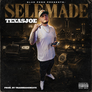 SelfMade by TexasJoe
