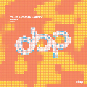 The Loca Lady - Radio Edit by Strike-E
