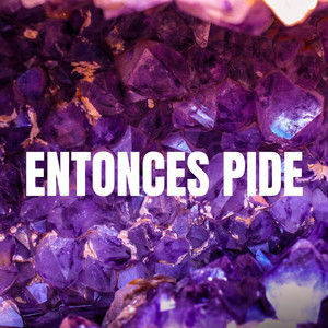 Entonces Pide by Wacata