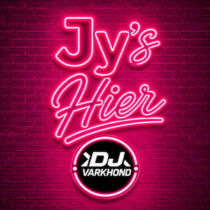 Jy's Hier by DJ Varkhond