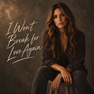 I Won't Break for Love Again by Sadie Barlow