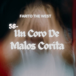 Un Coro De Malos Corita by Farito The West