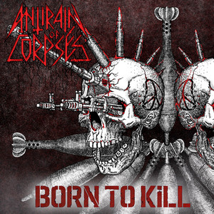 Antirain of Corpses — Born to kill