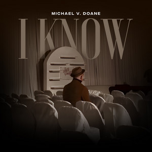 I Know by Michael V. Doane