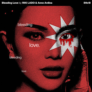 Bleeding Love (feat. Anne Ardina)