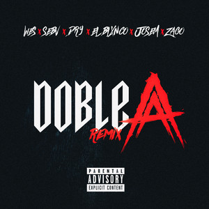 Wes, SEBV & Dry - DOBLE A REMIX (feat. Josem, El Blxnco & ZAGO)