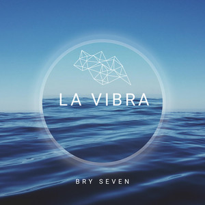 LA VIBRA by BRY Seven