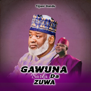 Tijjani Gandu TV - Gawuna Barka Da Zuwa