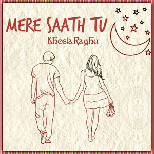 Mere Saath Tu by KhoslaRaghu