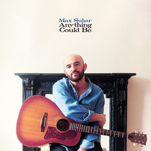 Max Subar — Anything Could Be (2026)