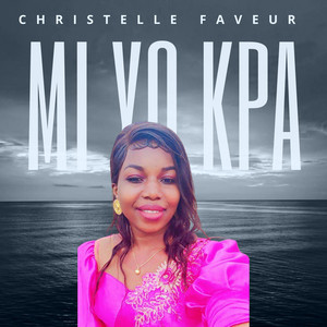 Christelle Faveur - Mi Yo Kpa