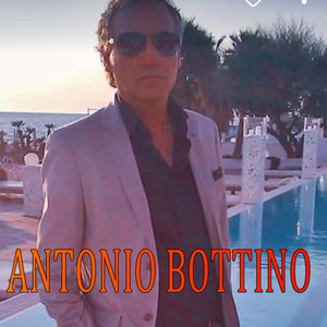 Antonio Bottino - Voglio vivere 'e te