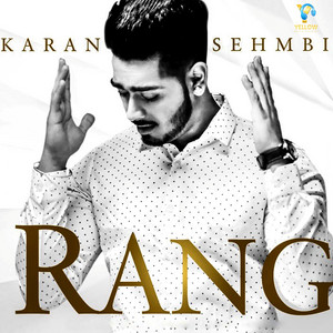Rang by Karan Sehmbi