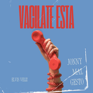 VACILATE ESTA by Elvis Veliz