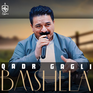 Qadr Gagli - Payza w Gala Rezan