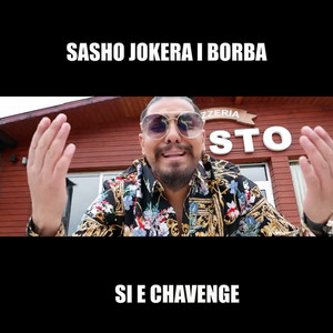 Sasho Jokera & Borba - Si E Chavenge 2021