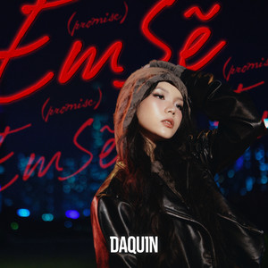 Promise (Em Sẽ) by DAQUIN