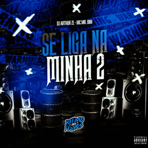 Mc Mr. Bim & DJ Arthur ZL - Se Liga na Minha 2