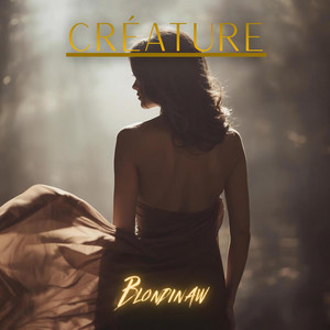 blondinaw — CRÉATURE (2026)
