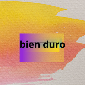 bien duro by verdadero malo