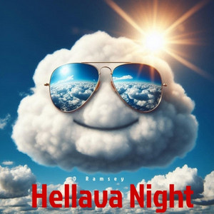 Hellava Night by D Ramsey