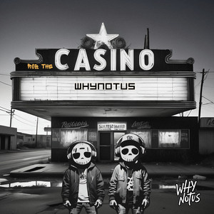 Rob The Casino by WHYNOTUS
