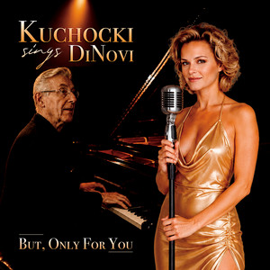 But Only for You by Juliann Kuchocki