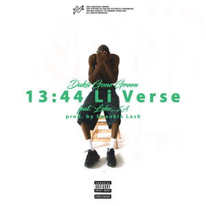 13:44 Li verse (feat. Lobo_za) by Dukii gonegreen, Lobo_za