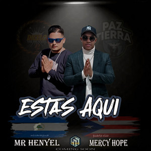 Estas Aquí (feat. Mercy Hope)