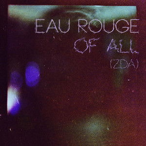 Of All (Zda) by EAU ROUGE