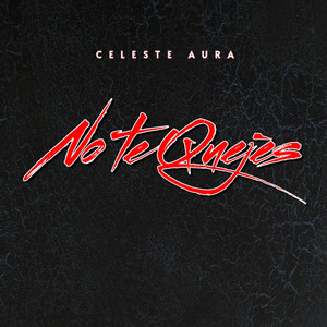 No te quejes by Celeste Aura