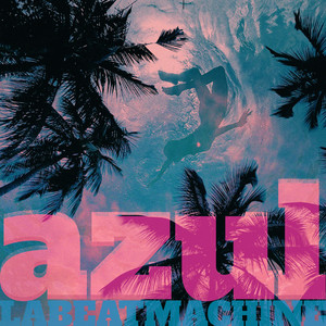 Azul by La Beat Machine