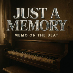 Just a Memory by Memo On The Beat