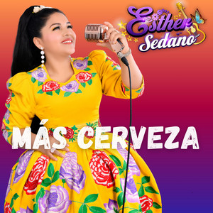 Esther Sedano - Más Cerveza