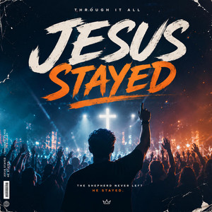 Jesus Stayed by Biblewithlife