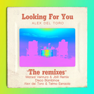 Looking For You - Telmo Esnaola Remix