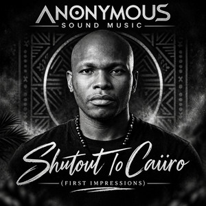 Shoutout to Caiiro (First Impressions) by Anonymous Sound Music