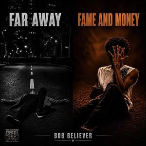 FAR AWAY by BOB BELIEVER