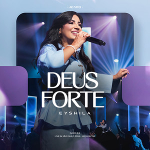Eyshila - Deus Forte (Ao Vivo)