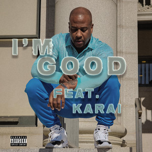 I'm Good by Eddy Krow, Karay