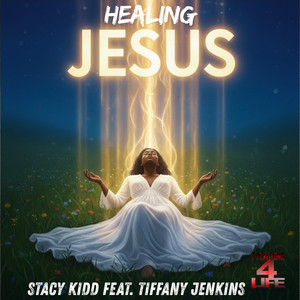 Healing Jesus by Stacy Kidd, Tiffany Jenkins