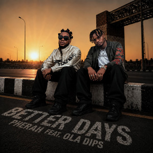 Better Days by Pherah, Oladips