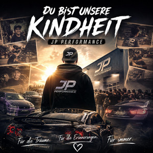 Du bist unsere Kindheit – JP Performance by Lumeshatter
